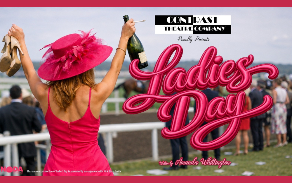Ladies Day – Contrast Theatre Company